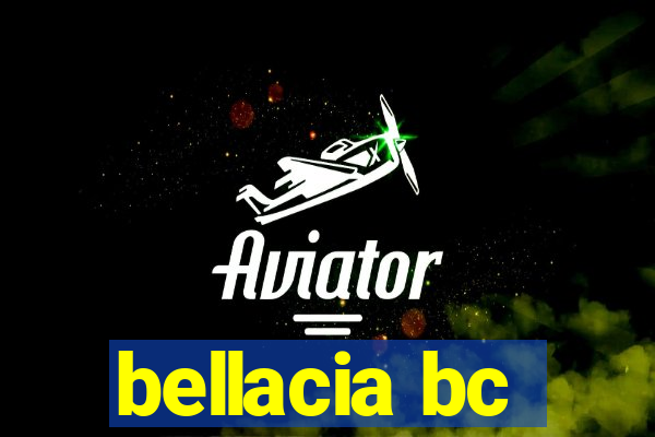bellacia bc
